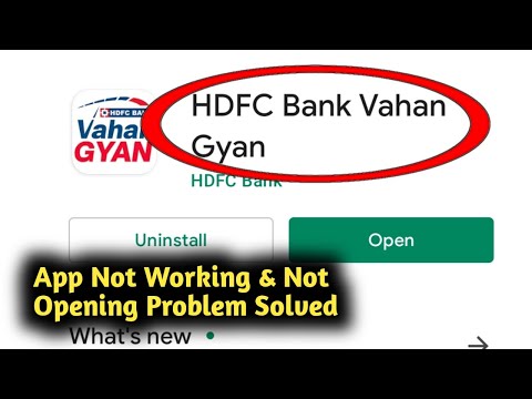 Fix HDFC Bank Vahan Gyan App Not Working and Not Opening Problem Solved