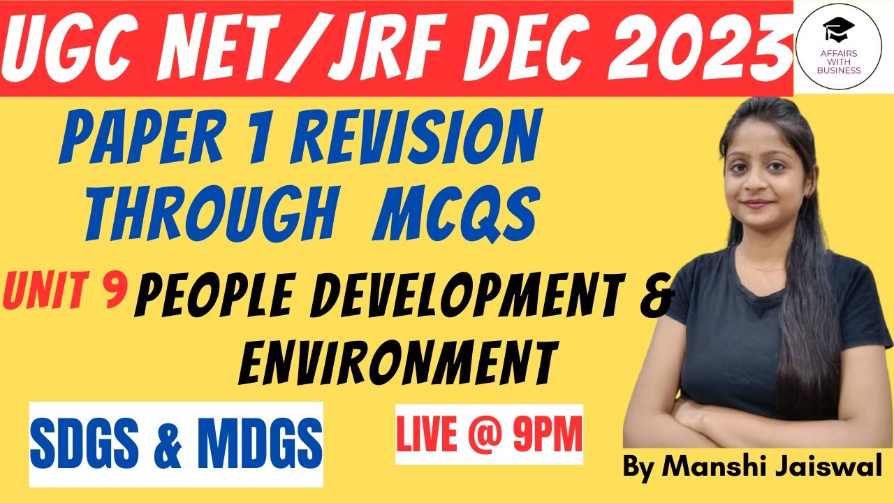 UGC NET JRF DEC 2023 || Paper 1|| REVISION THROUGH MCQs UNIT: 9 PEOPLE DEVELOPMENT & ENVIRONMENT