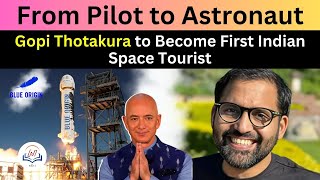 Gopi Thotakura: India's First Space Tourist | Space Tourism | #SpaceForEveryone | Blue Origin |