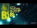 B'z / ネテモサメテモ【B'z LIVE in なんば 2006】[SOUND ONLY]
