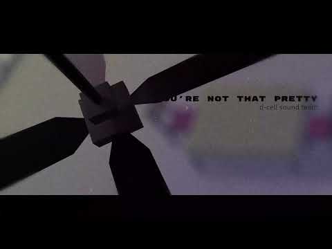 unbeatable [ost] - you're not that pretty by D-CELL SOUND TEAM