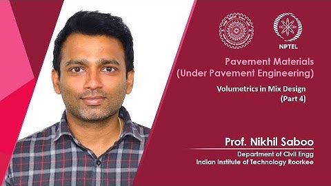 Lecture 38:  Volumetrics in Mix Design (Part 4)