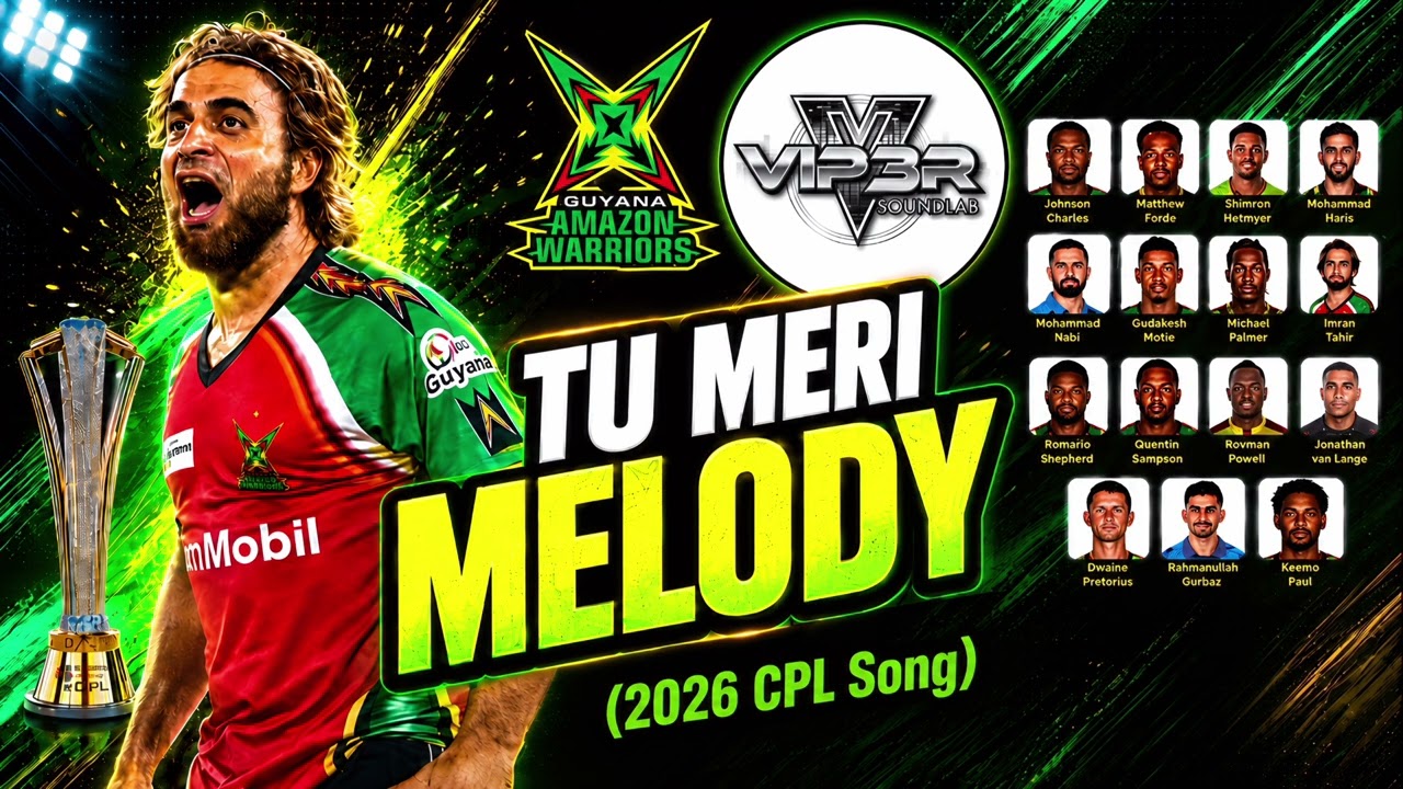 Vip3r Soundlab -  “Tu Meri Melody”  GAW  (2026 CPL Song)