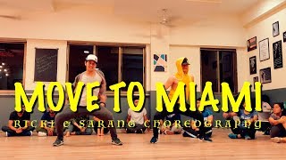 Move To Miami Ricki Sarang Choreography