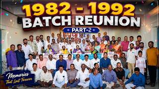 1982 - 1992 Batch Reunion Part-2