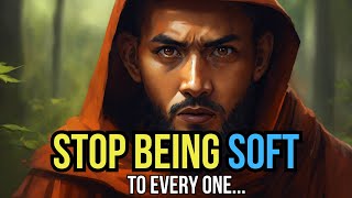 Stop Being Soft To Everyone | Do Not be a Pushover | A Zen Story screenshot 1