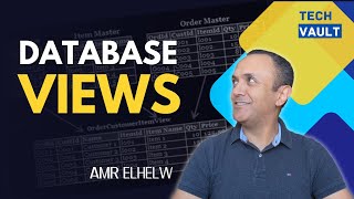 Database Views (English) with Amr Elhelw - Tech Vault