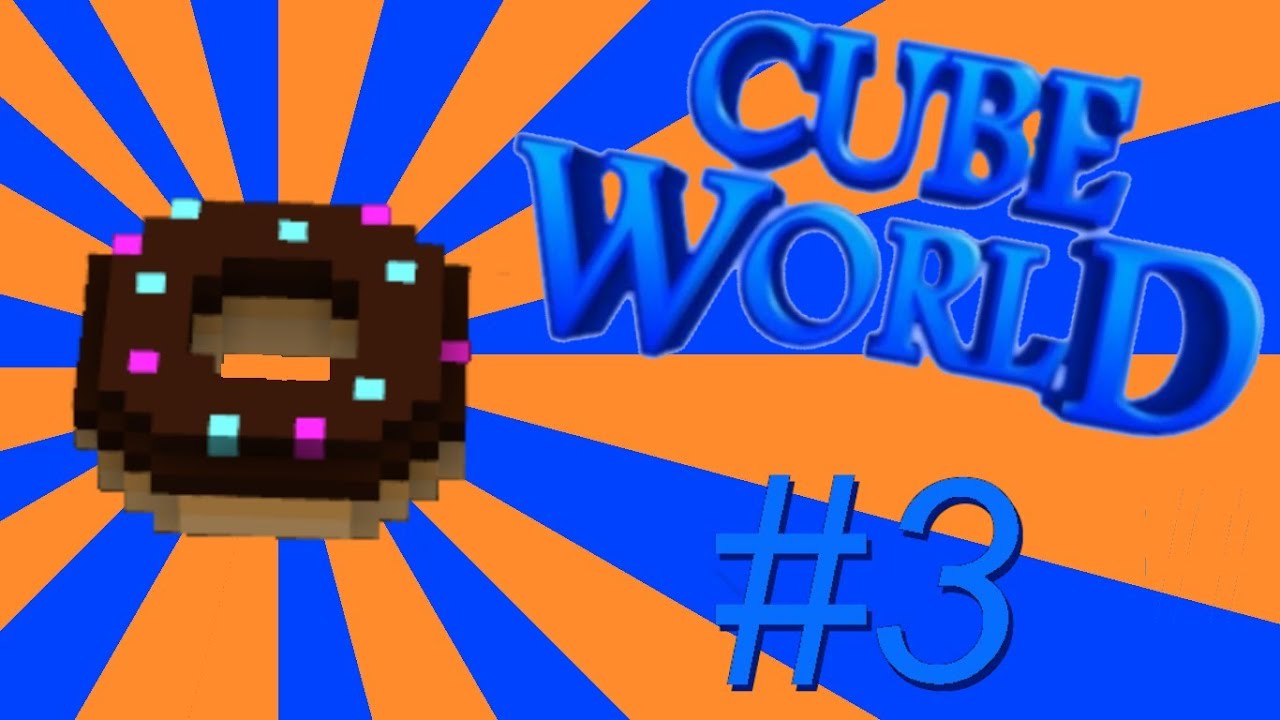 Cubeworld #3 - I DINGED!