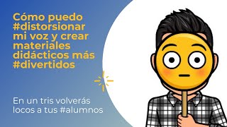 Cómo puedo #distorsionar mi voz y crear materiales didácticos más #divertidos screenshot 4
