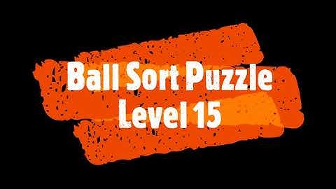 Ball Sort Puzzle Level 15