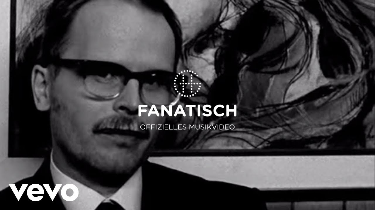 Herbert Grönemeyer - Fanatisch (offizielles Musikvideo)