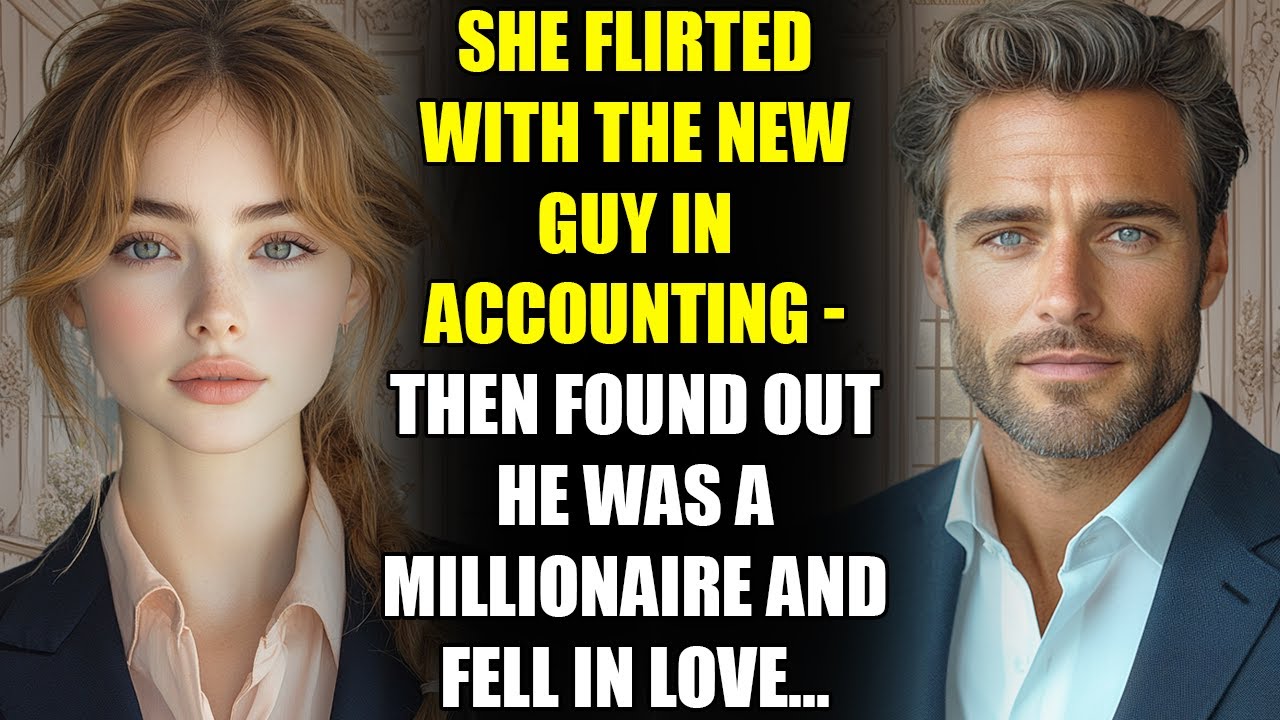 She Flirted With the New Guy in Accounting - Then Found Out He Was a MILLIONAIRE and Fell in Love...
