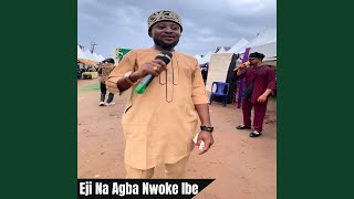 Eji Na Agba Nwoke Ibe