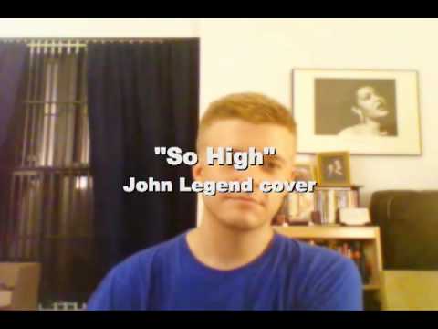 "So High" (John Legend cover)