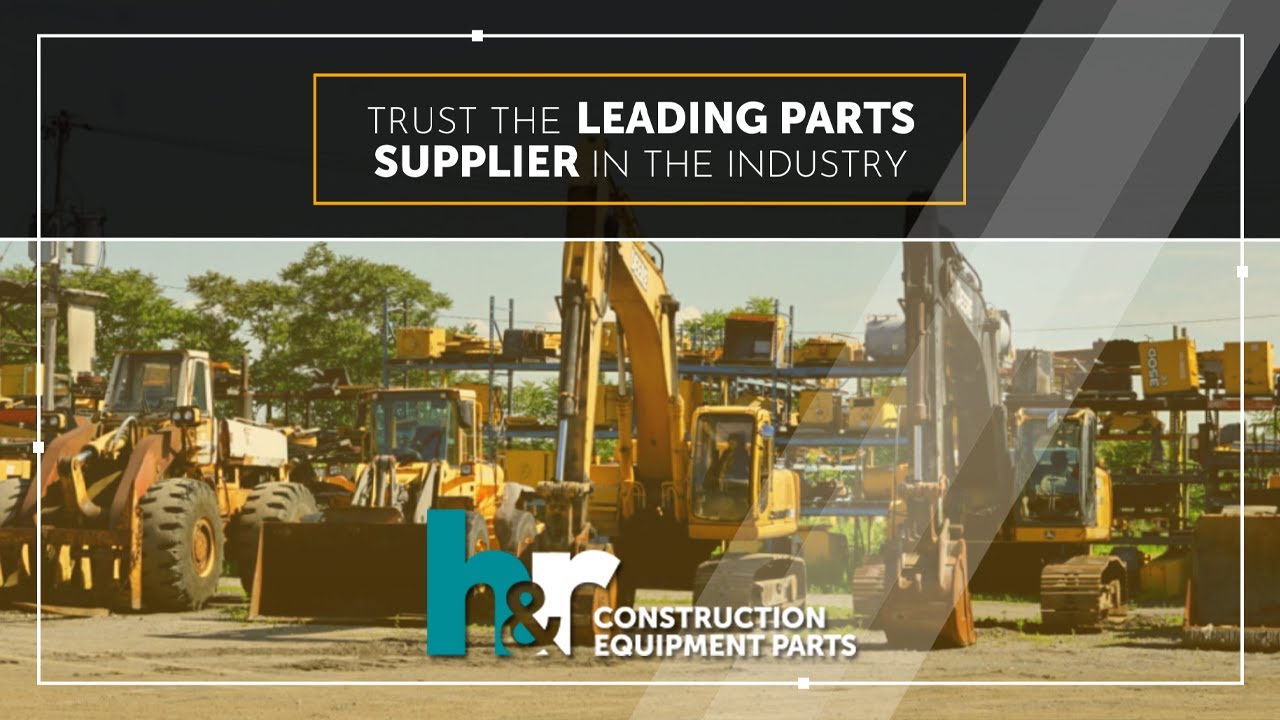 Heavy Equipment Parts H&R Construction Equipment Parts YouTube