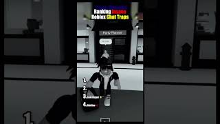 Ranking Insane Roblox Chat Trap