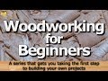 Woodworking for Beginners 01 Woodworking for Beginners 01