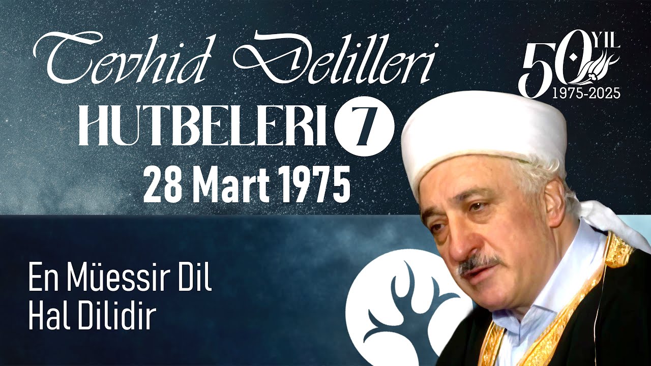 En Müessir Dil Hal Dilidir | Tevhid Delilleri Hutbeleri 7 | 28 Mart 1975 | 4K