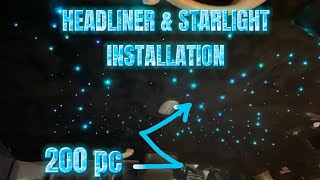 Headliner & 200 ⭐️ Starlight pc installation/ on Chevy Silverado Ext Cab