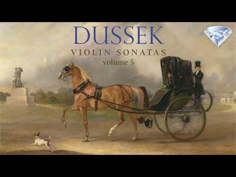 Dussek: Violin Sonatas Vol. 5