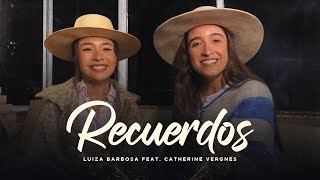 RECUERDOS - Luiza Barbosa feat Catherine Vergnes