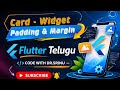 Card widget | Padding | Margin flutter telugu #22 flutter telugu videos | Card | padding | Margins