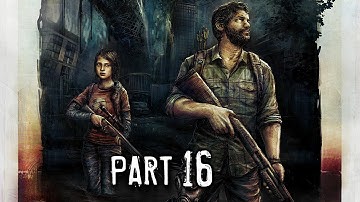 The Last of Us Remastered Gameplay Walkthrough Part 16 - The Suburbs (PS4)