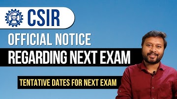 CSIR: Official Update Regarding Exam Dates | When Will be Next Exam | Tentative Dates