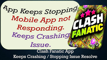 How To Fix Clash Fanatic App Keeps Stopping | Keeps Crashing Problem | Problem Resolved