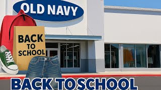 BACK TO SCHOOL SHOPPING AT OLD NAVY 2025