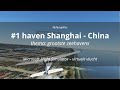 Shanghai  1 haven van de wereld  zeehavens  myflyingatlas