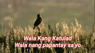 Wala kang katulad with lyrics