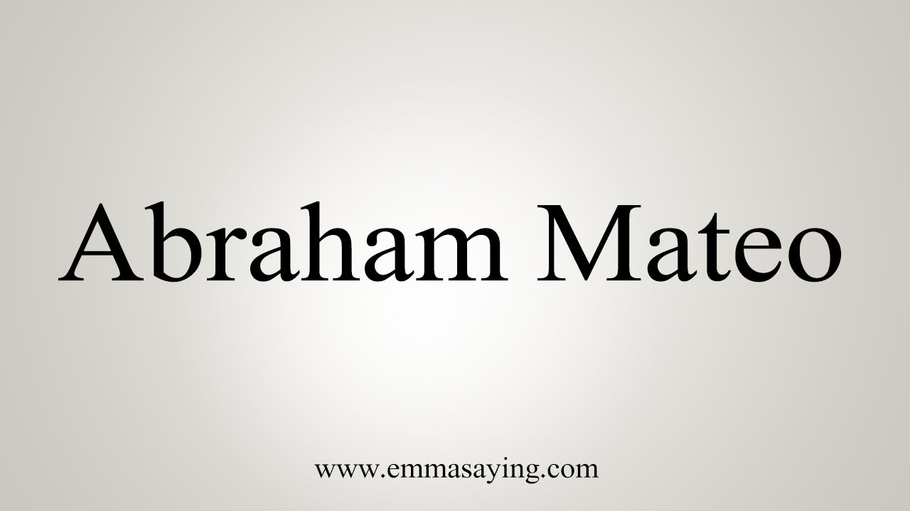 how to say in english jamun How To Say Abraham Mateo