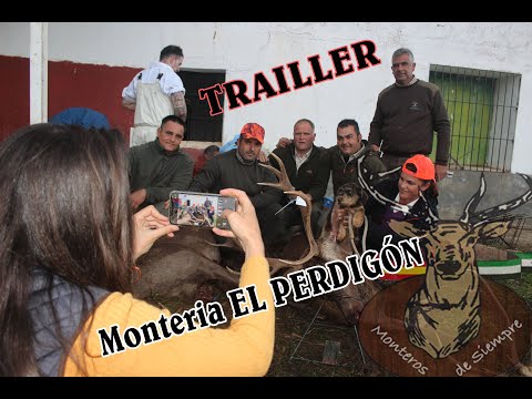 Trailler Monteria El Perdigón por Monteros de Siempre