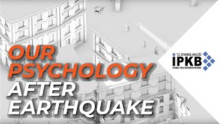 Our Psychology After Earthquake