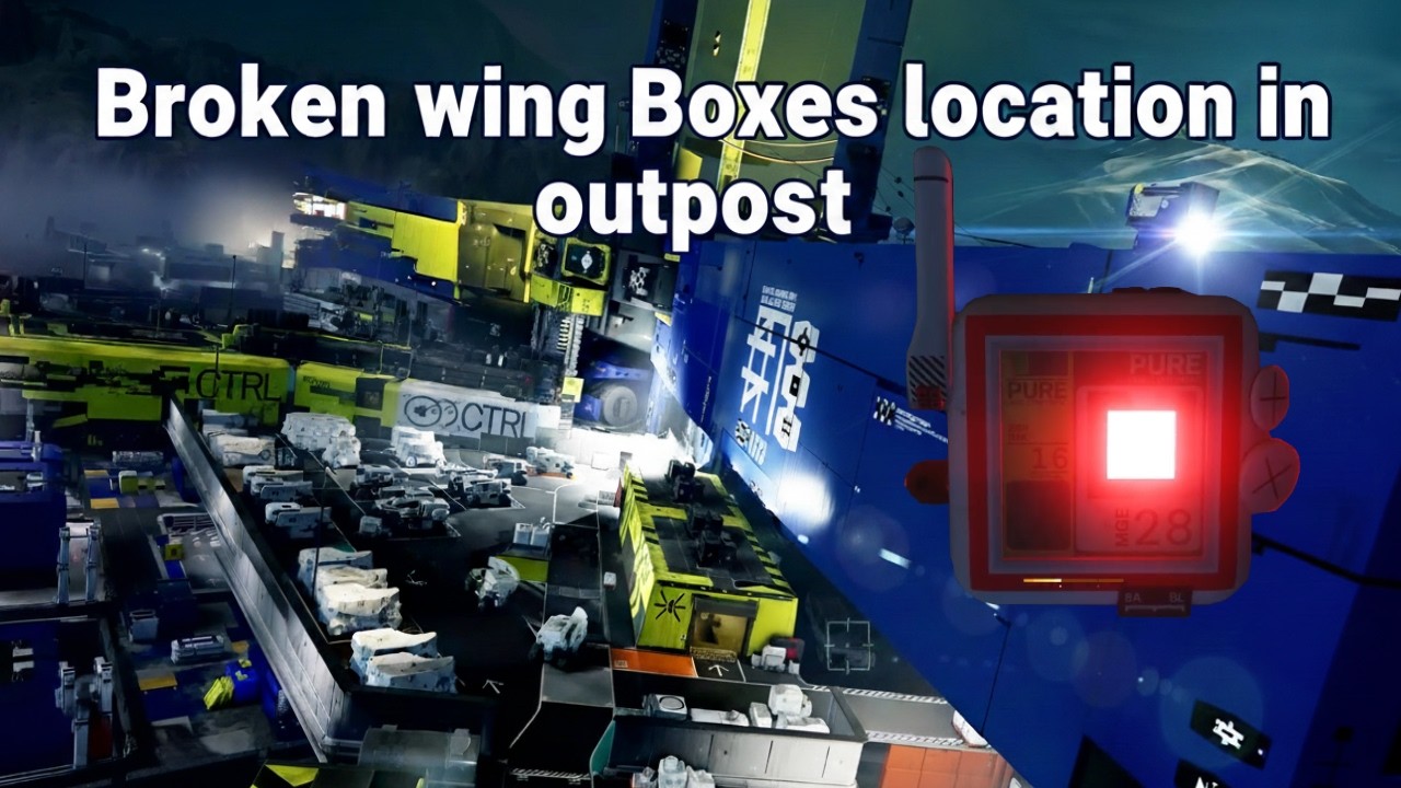 New locations of all Boxes into Broken Wing Outpost - YouTube
