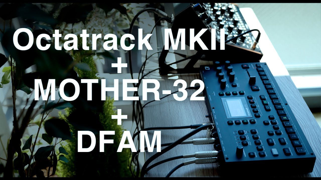 Elektron Octatrack Mkll + Moog Mother32 + DFAM | Rhizome - YouTube