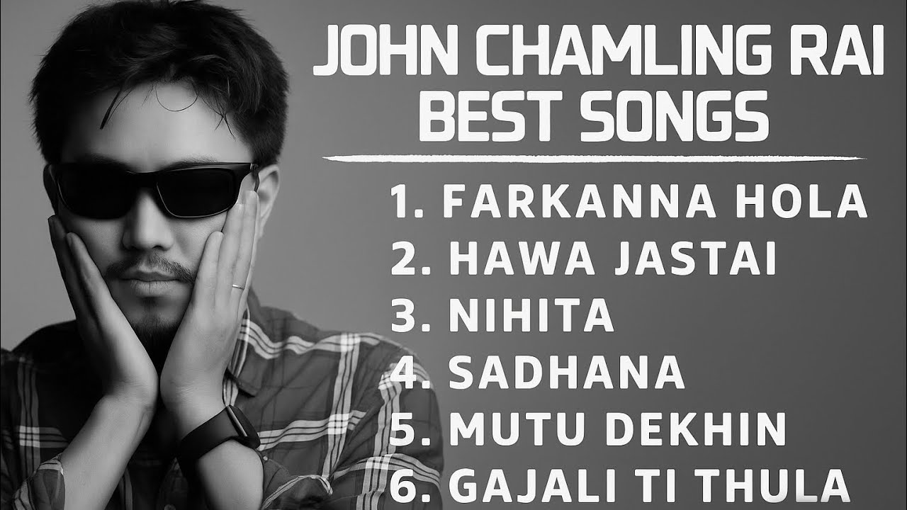 JOHN CHAMLING RAI SONG-COLLECTION 