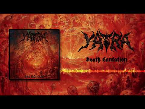 YATRA - DEATH CANTATION (OFFICIAL VISUALIZER)
