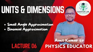 Basic Mathematics L03 | Small Angle Approximation and Binomial Approximation