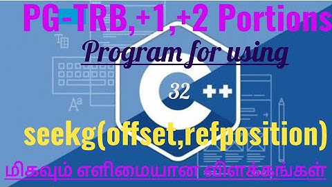 TRB,+1,+2 Computer Science portions from c++ in Tamil/c++ program using seekg() function