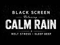 Dark Screen Rain Sounds 10 Hours | Sleep Faster, Stress Less, Deep Calm