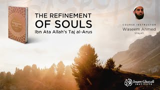 Introduction to Refinement of Souls by Imam Ibn Atā'illah al-Sikandari
