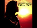 Michael jackson  dream away remastered quality