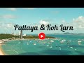 Pattaya city  koh larn thailand 2022  relaxing drone tour