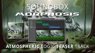 AudioModern Soundbox - Morphosis | Atmospheric Logic Track