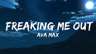 Ava Max - Freaking Me Out (Lyrics)