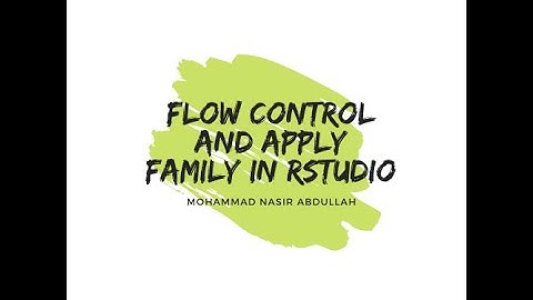Flow Control And Apply Family in R Programming using RStudio IDE