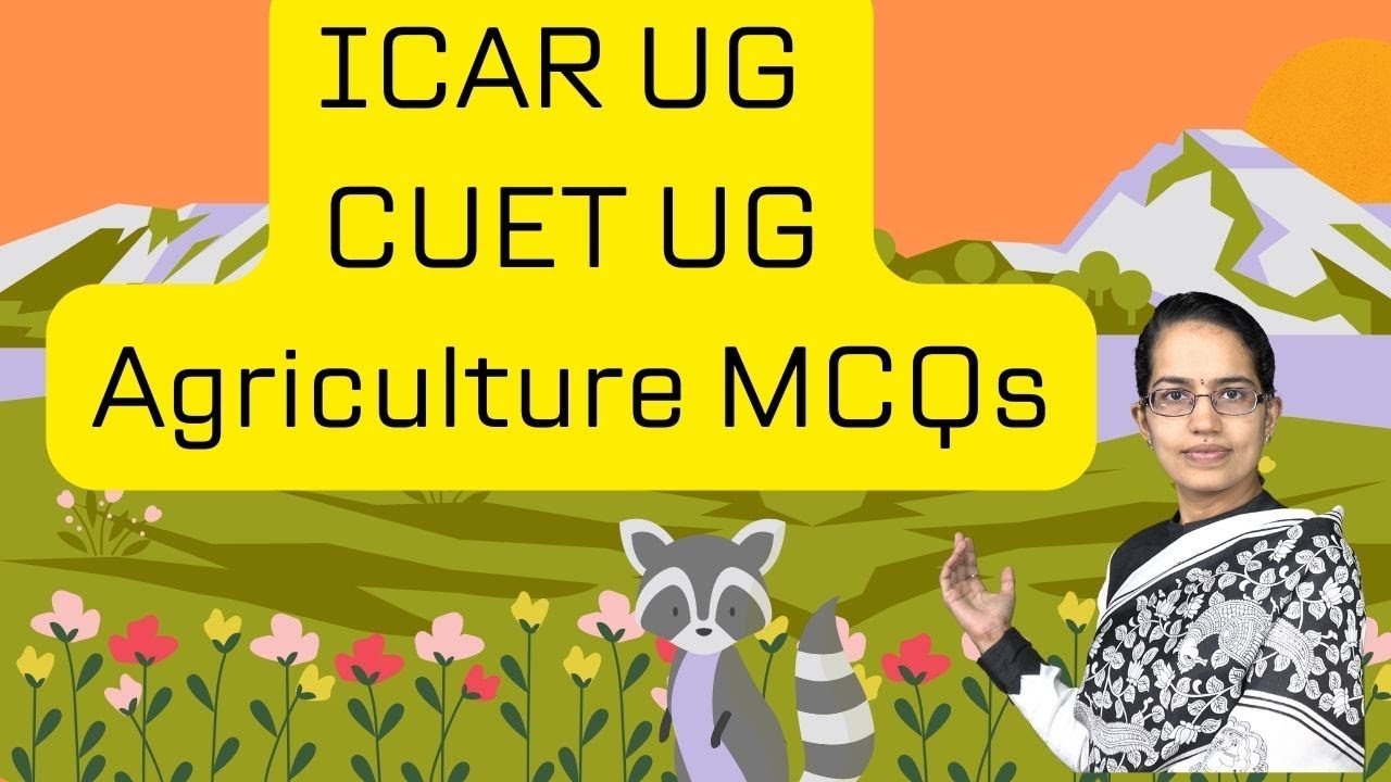 ICAR UGC, CUET UG Agriculture MCQs: Official Model Paper