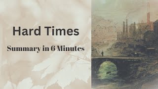 Famous Hard Times Summary - Charles Dickens Wealth
